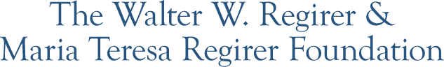 the walter w. regirer and maria teresa regirer foundation